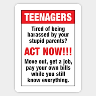 Teenagers act now Sticker